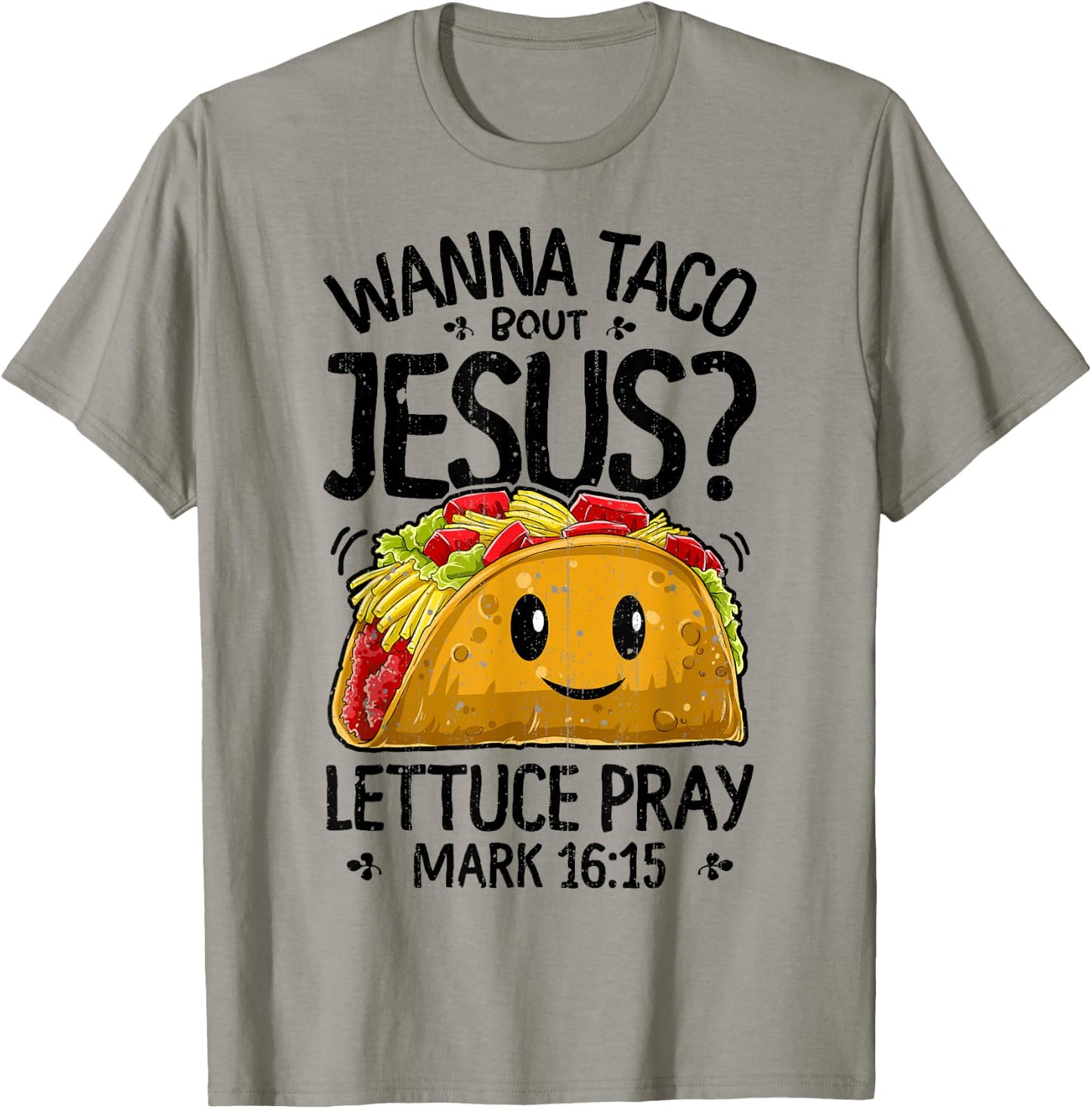 Wanna Taco Bout Jesus Cinco de Mayo Women Men Christian Gift T-Shirt - T-Shirt | Sand