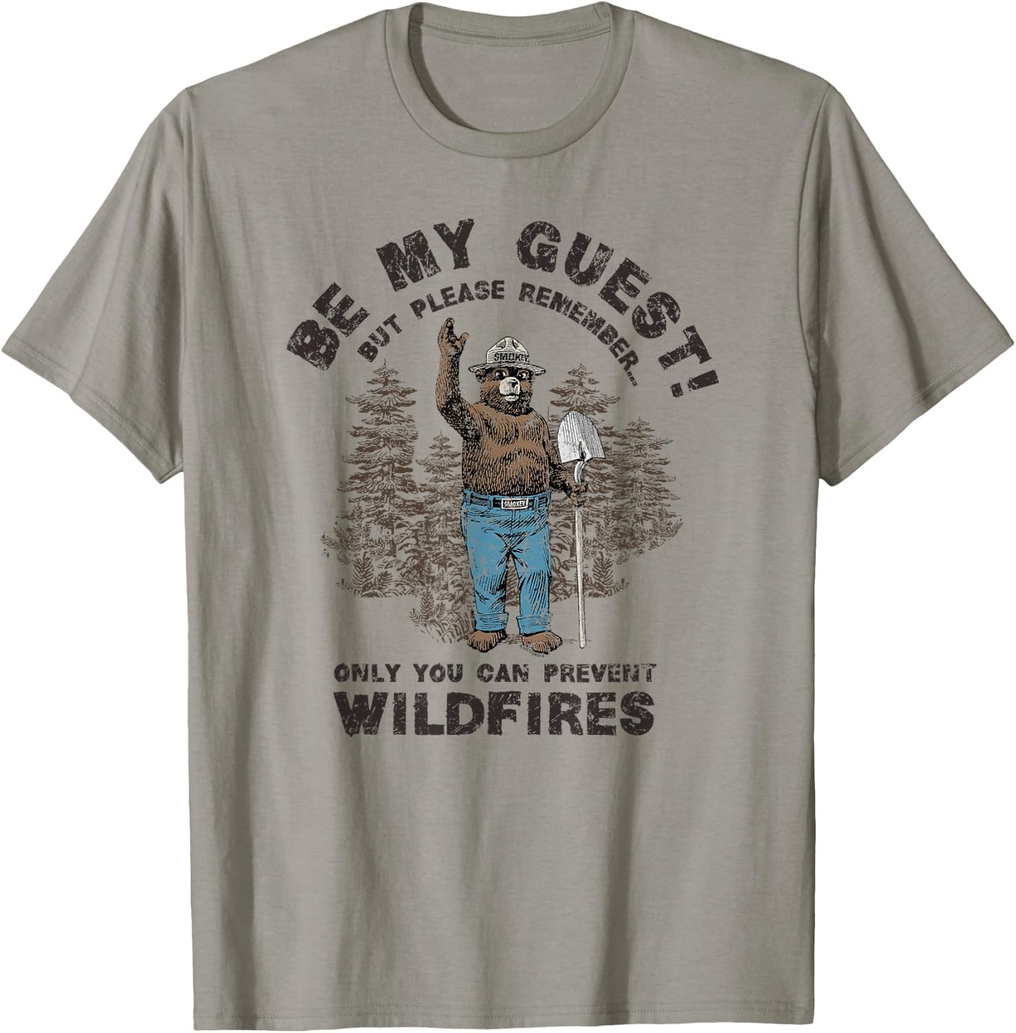 Smokey Bear Be My Guest Please Remember T-Shirt - T-Shirt | Sand