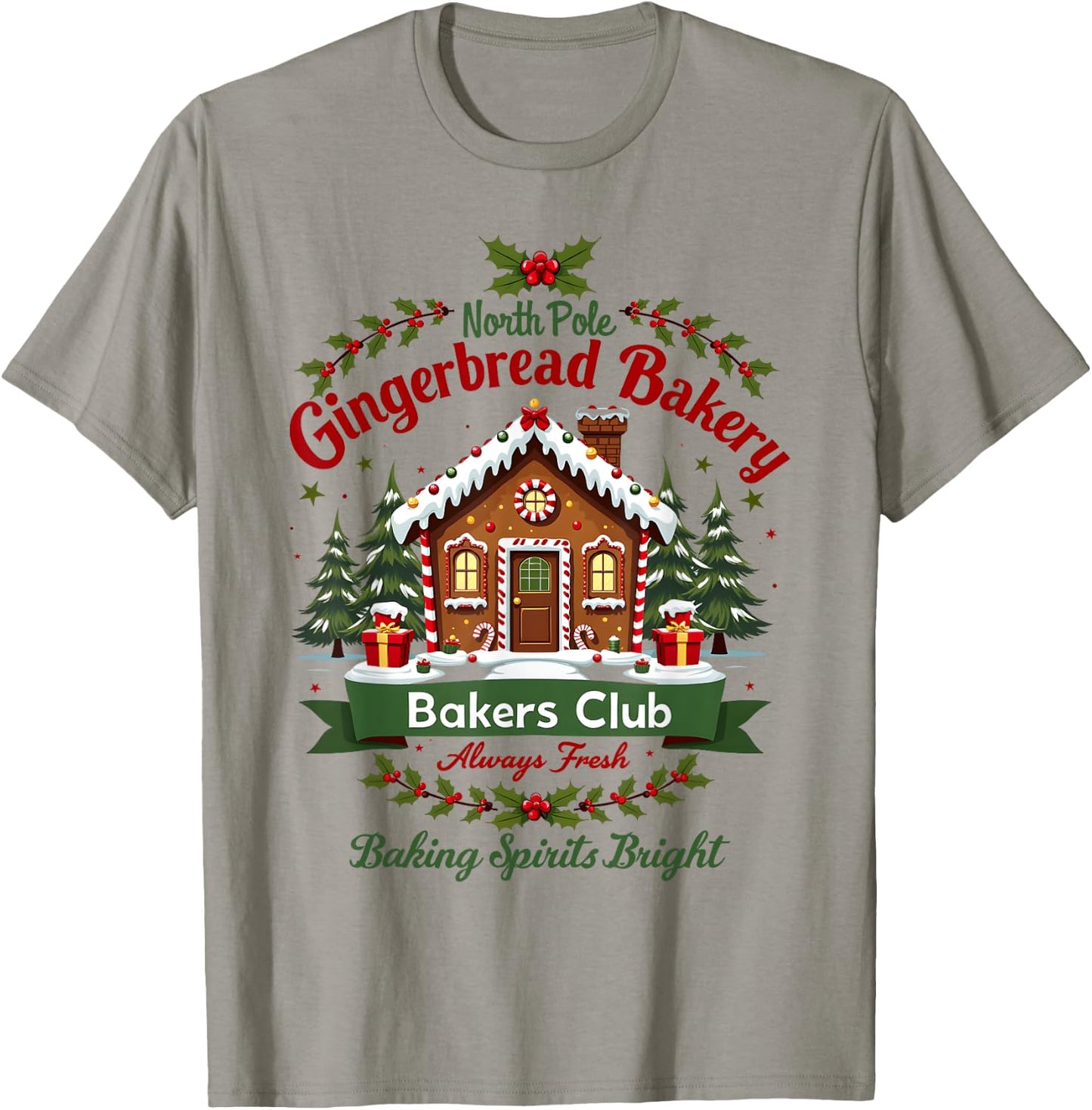 North Pole Gingerbread Bakery Baking Spirits Bright Bakers T-Shirt - T-Shirt | Sand