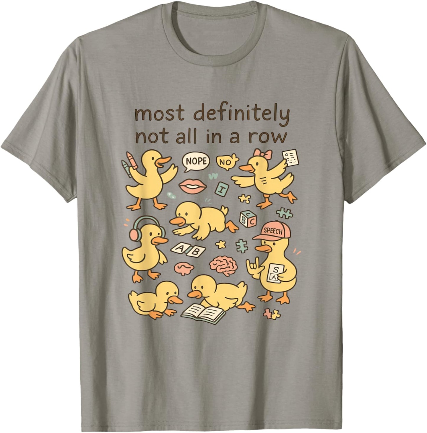 Funny Speech Therapist SLP SLPA Ducks Not in A Row T-Shirt - T-Shirt | Sand