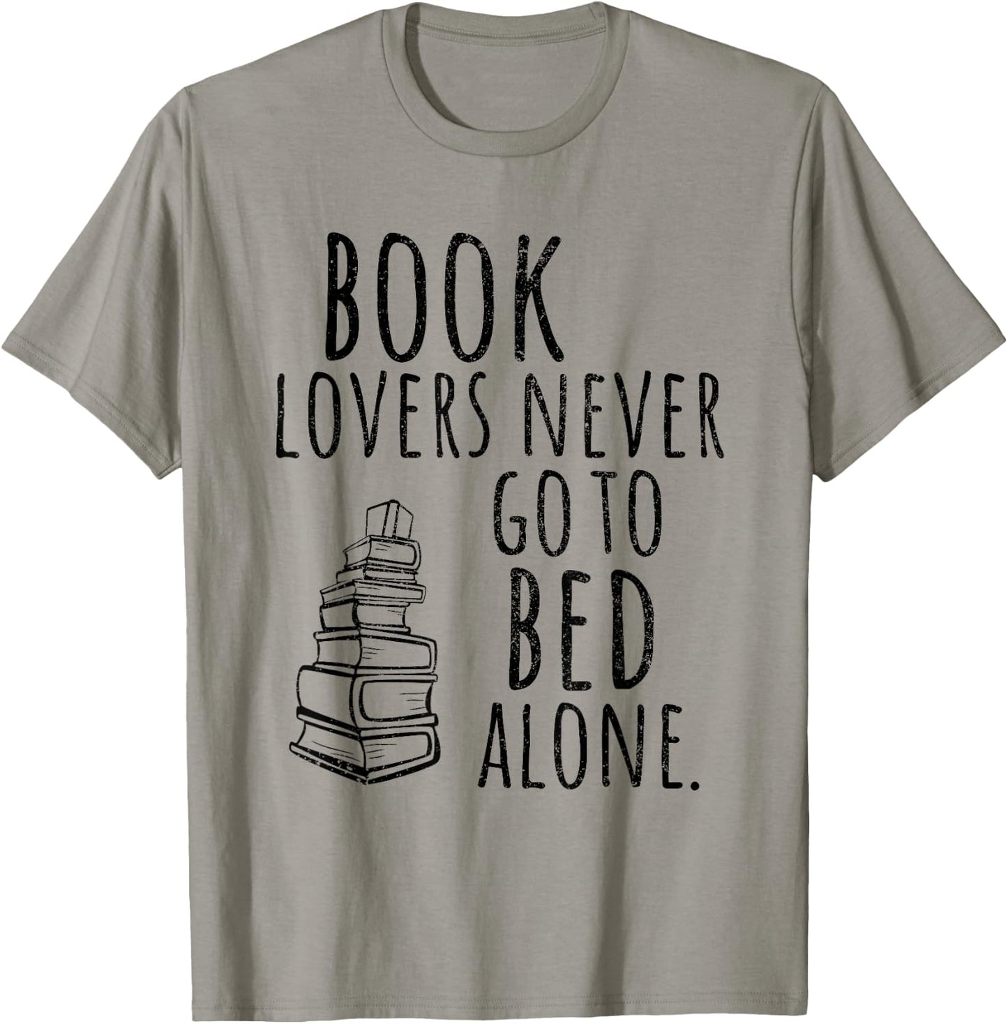 Book Lovers Never Go To Bed Alone Bookworm T-Shirt - T-Shirt | Sand