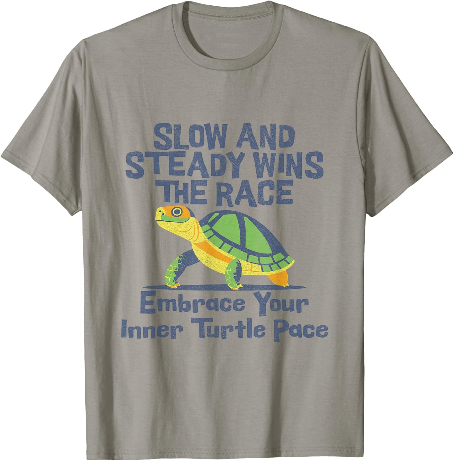 Slow And Steady Wins The Race Turtle Motivation Style T-Shirt - T-Shirt | Sand