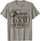Best Buckin Dad Ever Shirt Funny Fathers Day Rodeo Gift T-Shirt - T-Shirt | Sand