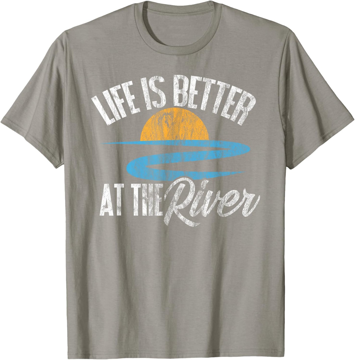 River Floating Quote Life Is Better at The River Camping T-Shirt - T-Shirt | Sand