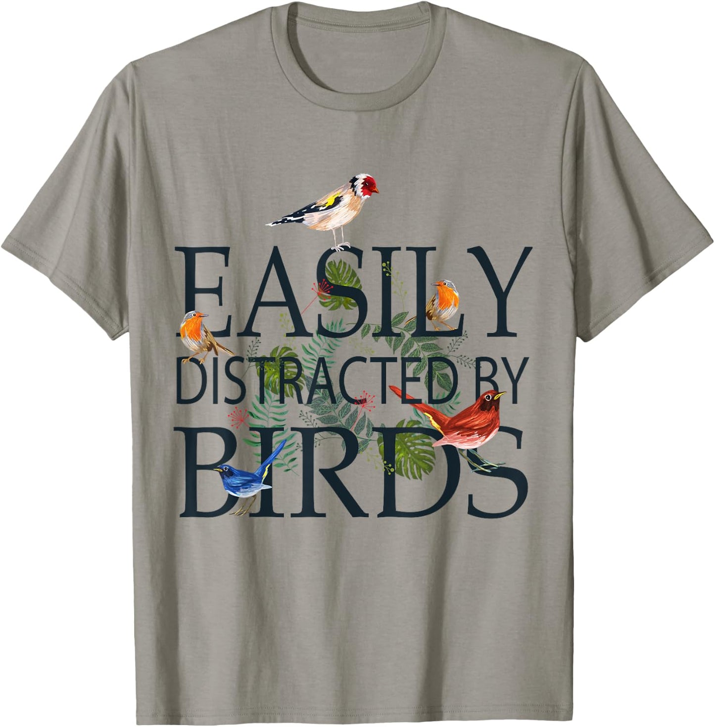 Bird Lovers Gifts Men | EASILY DISTRACTED BY BIRDS T-Shirt - T-Shirt | Sand