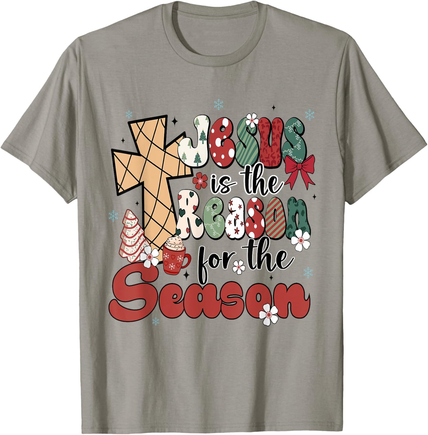Jesus Is The Reason For The Season Christmas Jesus Xmas T-Shirt - T-Shirt | Sand