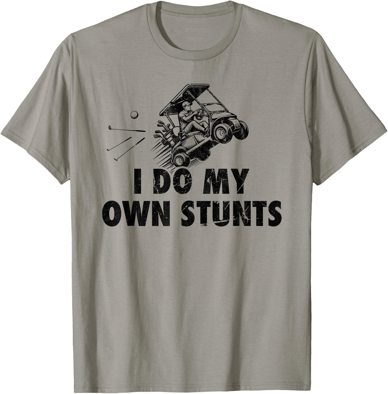 I Do My own Stunts Golf Funny Golfer Golf Cart T-Shirt - T-Shirt | Sand