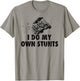 I Do My own Stunts Golf Funny Golfer Golf Cart T-Shirt - T-Shirt | Sand