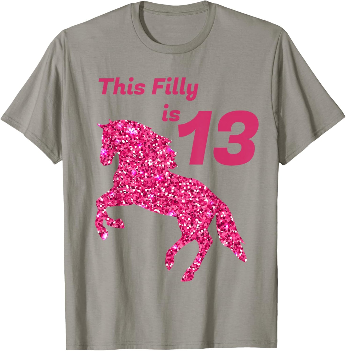 This Filly Is 13 year old | 13th Birthday Female Horses Gift T-Shirt - T-Shirt | Sand