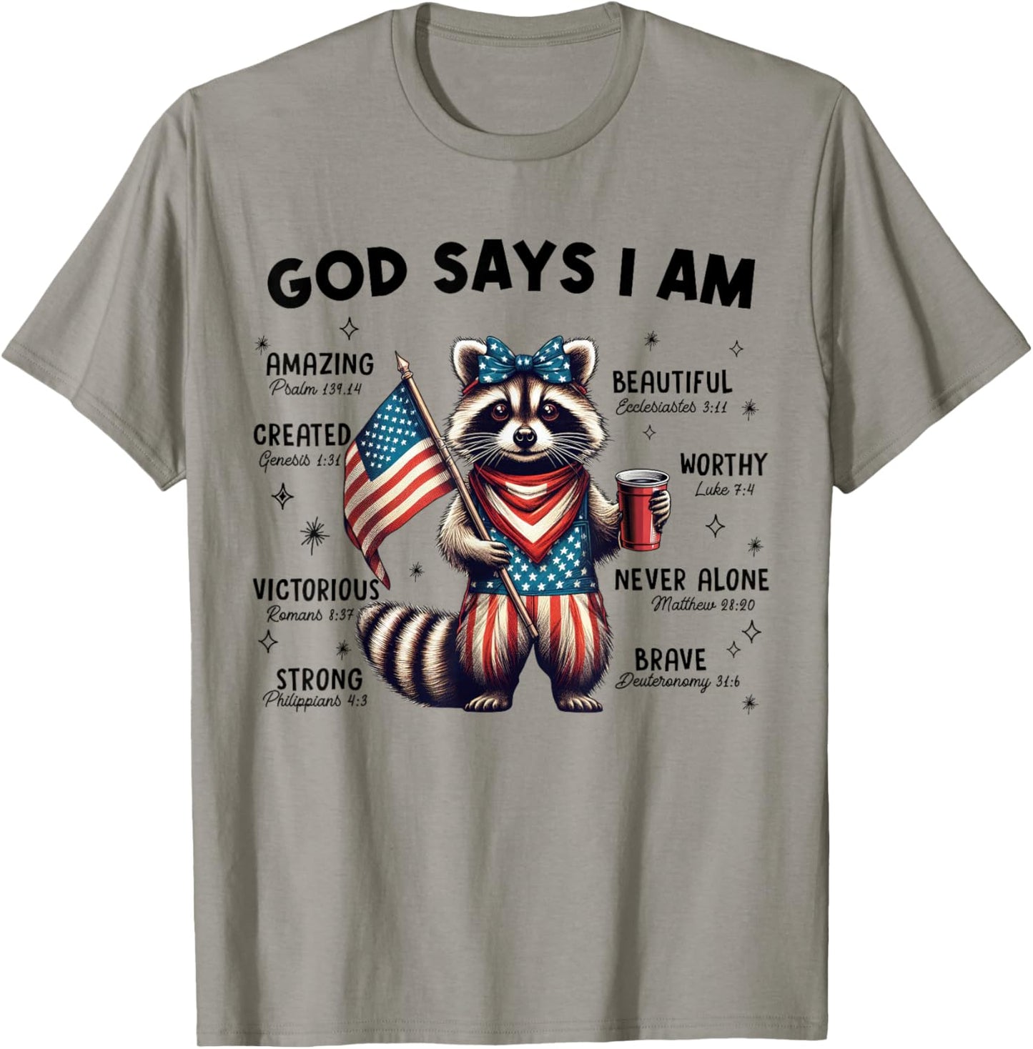 God Says I Am Patriotic Raccoon,Cute USA Bible Verse Raccoon T-Shirt - T-Shirt | Sand