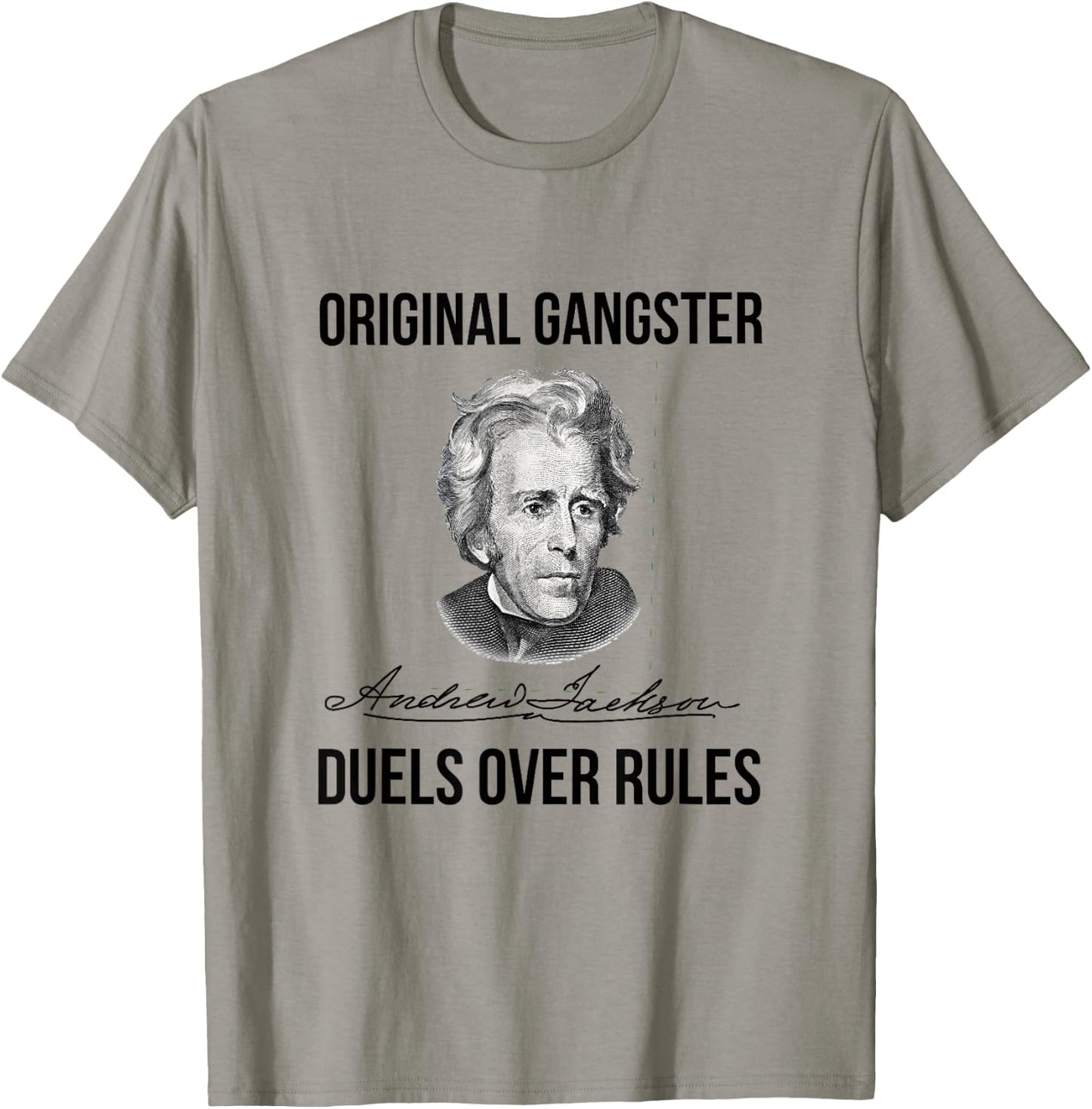 Andrew Jackson Original Gangster Seventh President T-Shirt - T-Shirt | Sand