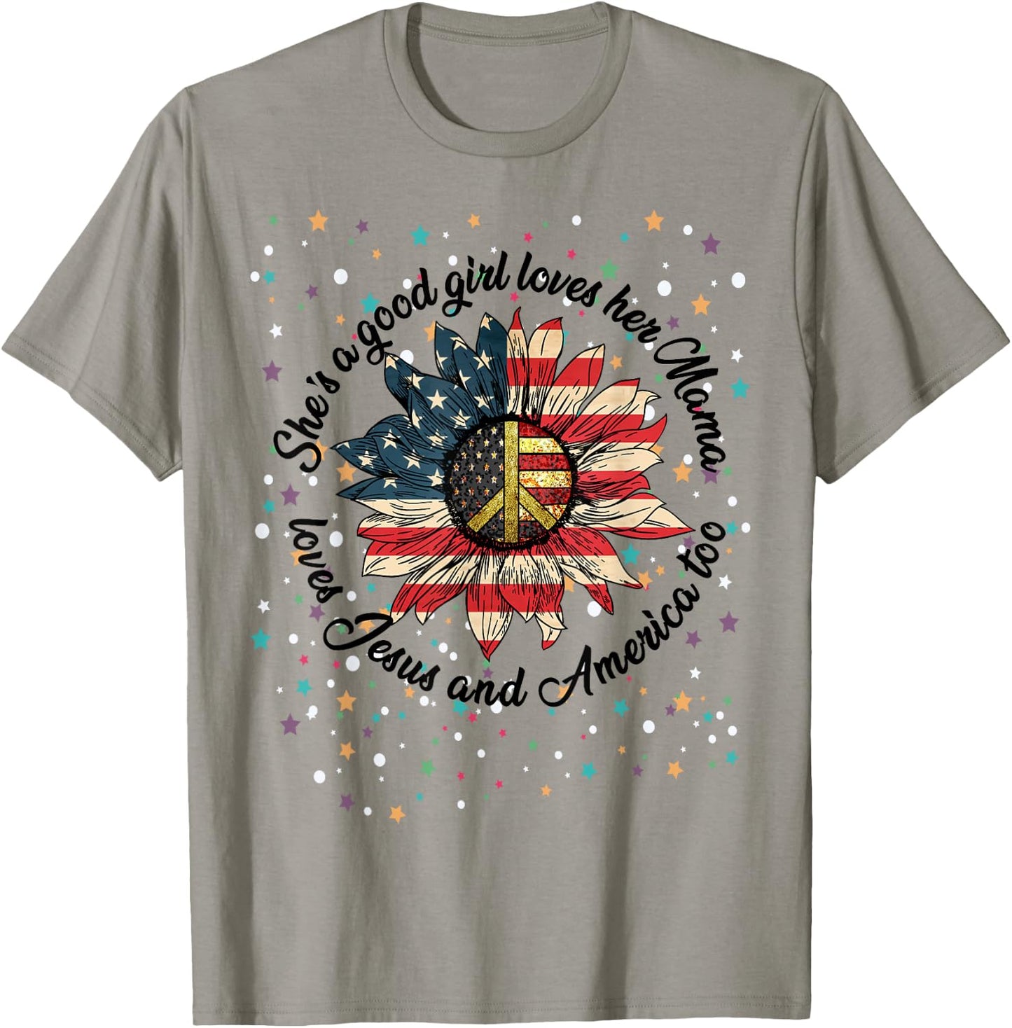She's A Good Girl Loves Her Mama Jesus & America Too Shirt T-Shirt - T-Shirt | Sand
