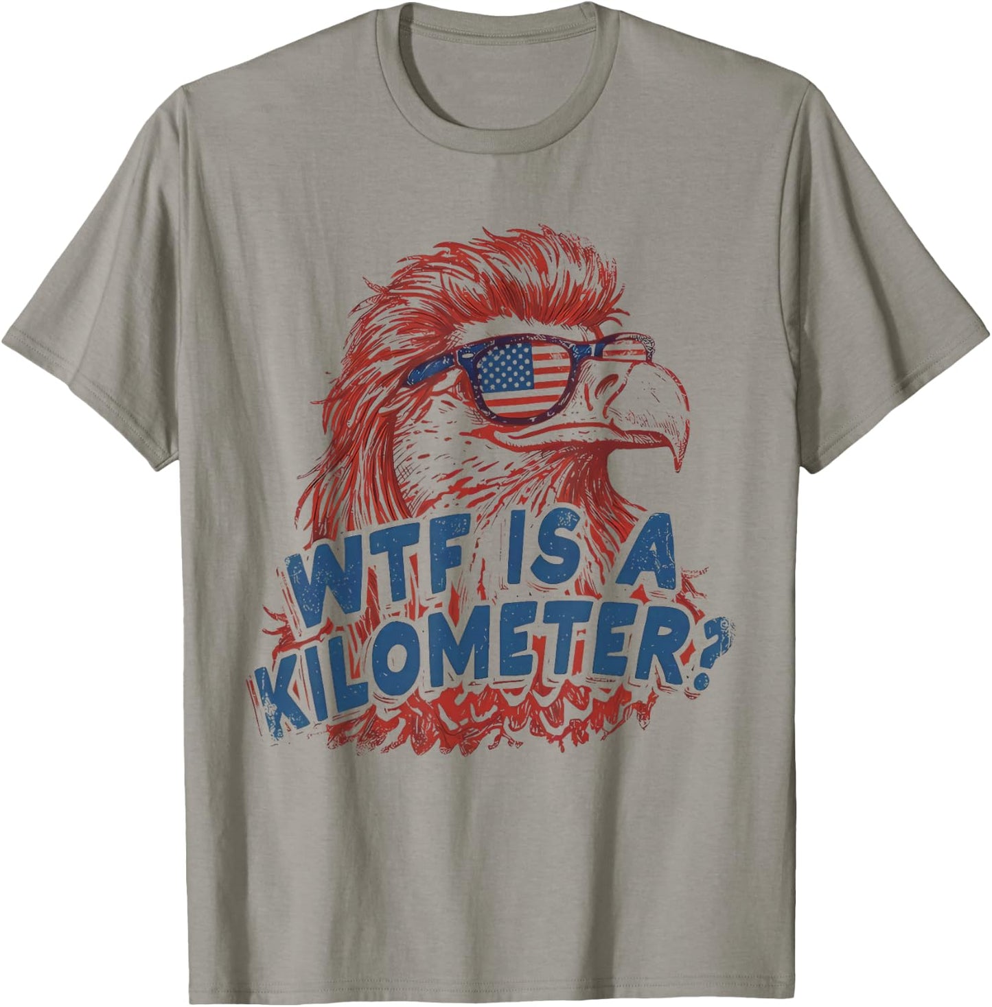 WTF is A Kilometer Patriotic Eagle Humor T-Shirt - T-Shirt | Sand