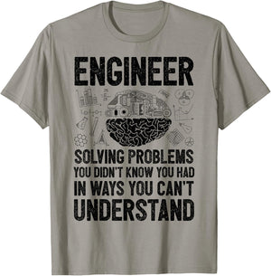 Engineer Solving Problems You Didn't Know You Had Funny Gift T-Shirt - T-Shirt | Sand