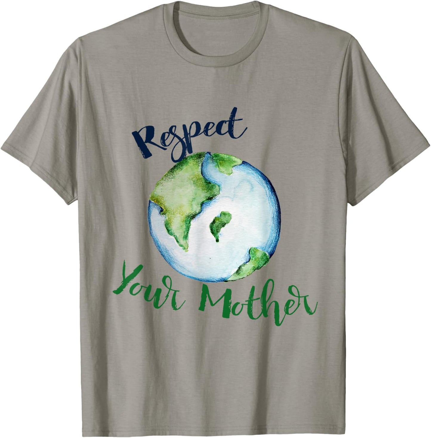 Respect your mother shirt earth day funny artistic T-Shirt - T-Shirt | Sand