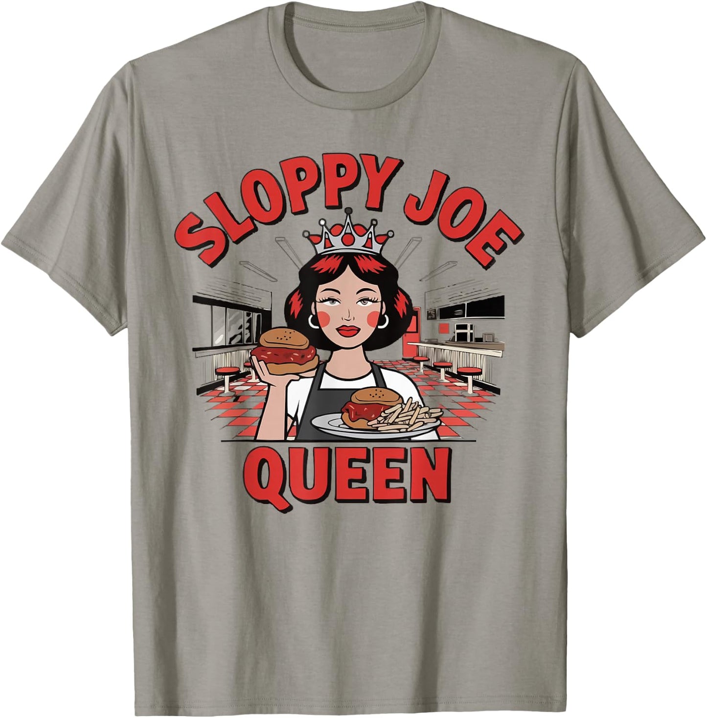 Sloppy Joe Queen | Funny Food Lover T-Shirt - T-Shirt | Sand