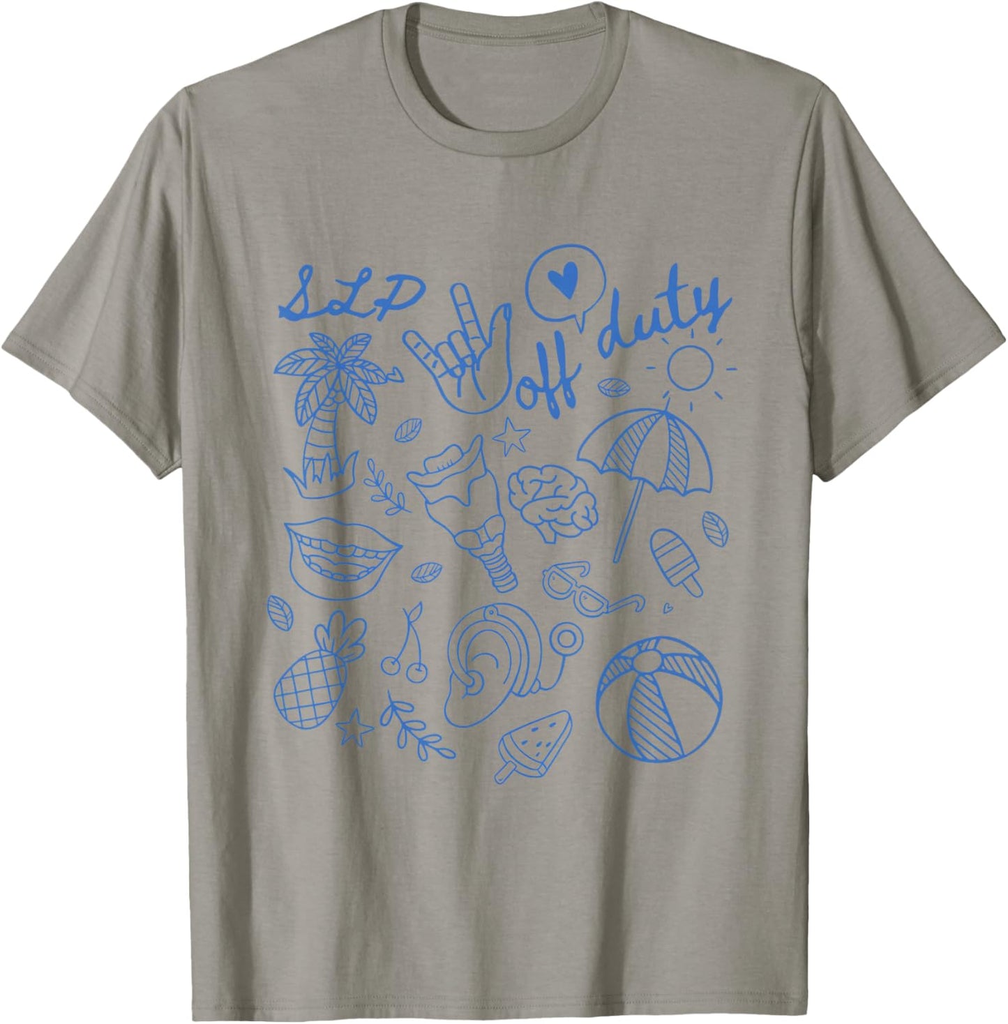 Women SLP off Duty Speech Language Pathologist SLP SLPA T-Shirt - T-Shirt | Sand