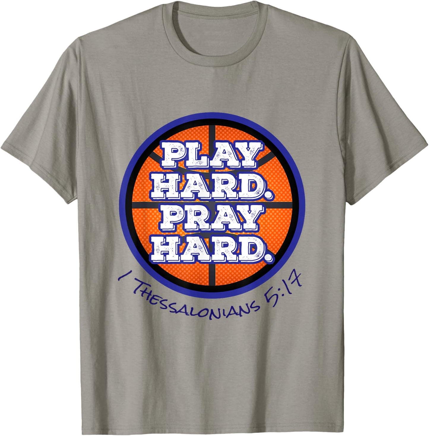 Play Hard. Pray Hard. Basketball T-Shirt - T-Shirt | Sand