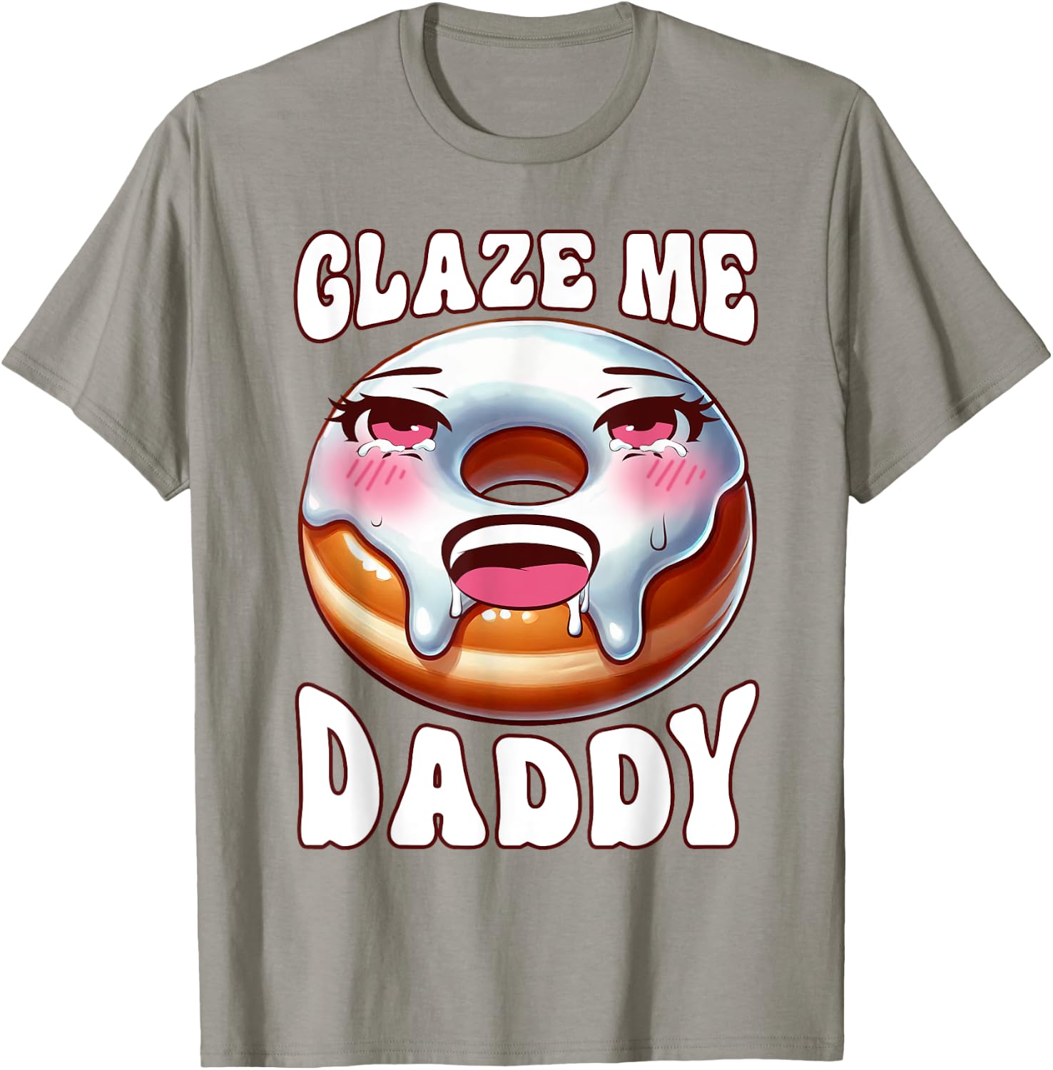 Inappropriate Glaze Me Daddy Dirty Donut Prank Adult Humor T-Shirt - T-Shirt | Sand