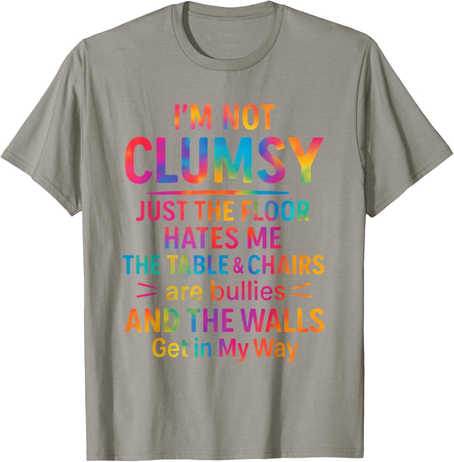I'm Not Clumsy Funny Sarcastic Saying T-Shirt - T-Shirt | Sand