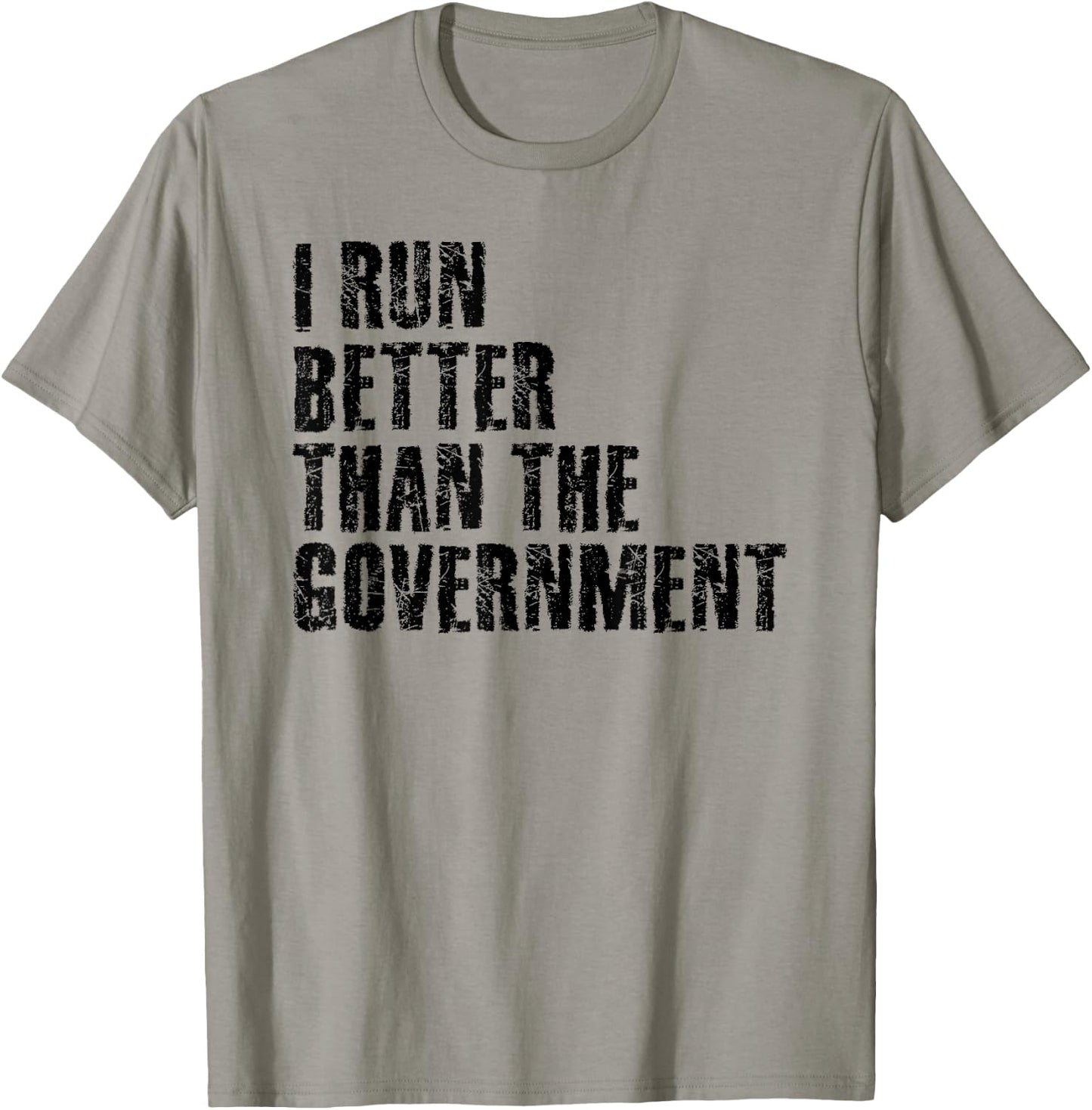 I Run Better Than The Government Funny Runner Gift T-Shirt - T-Shirt | Sand