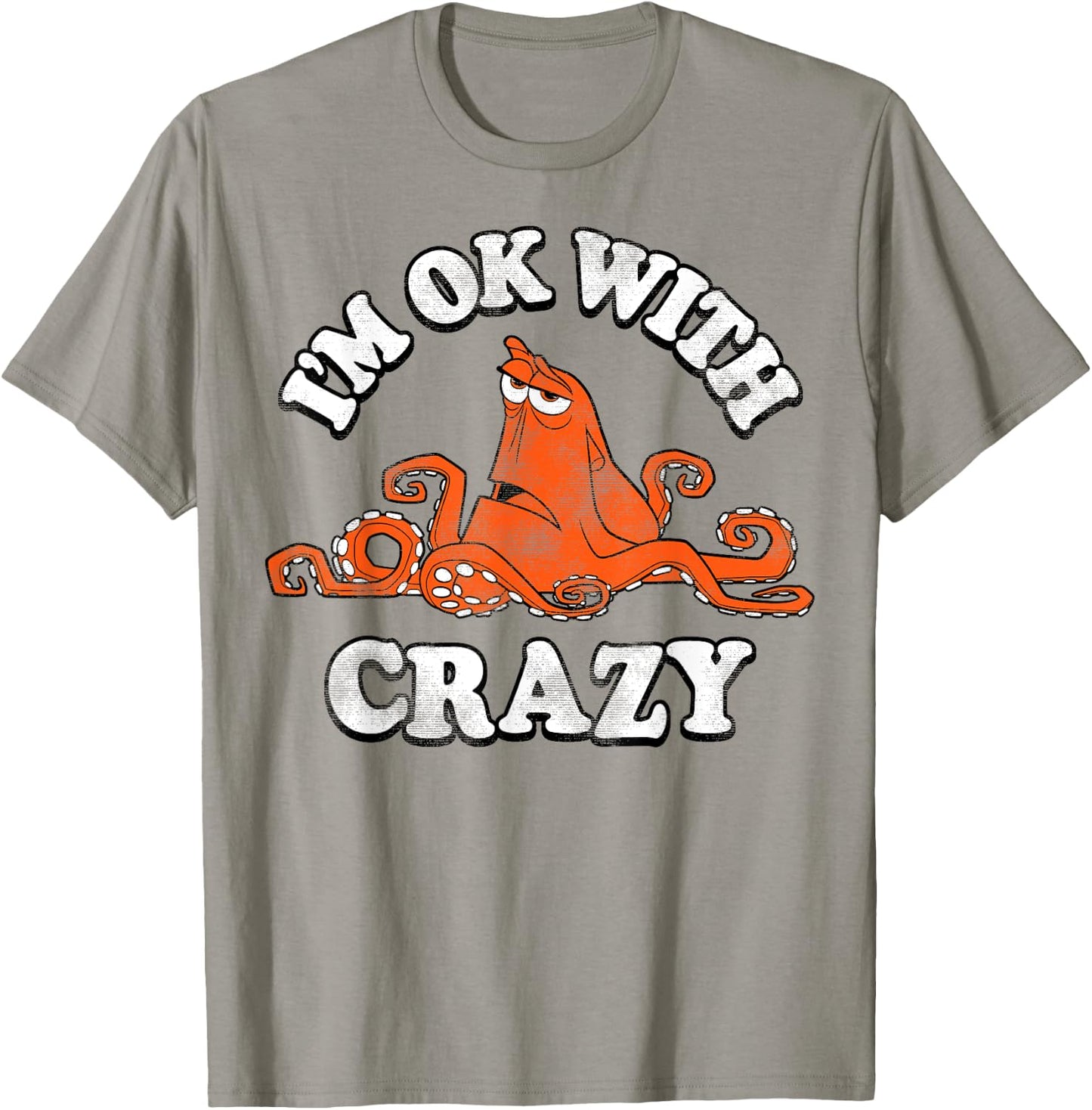 Disney Pixar Finding Dory Hank I'm Ok With Crazy Vintage T-Shirt - T-Shirt | Sand