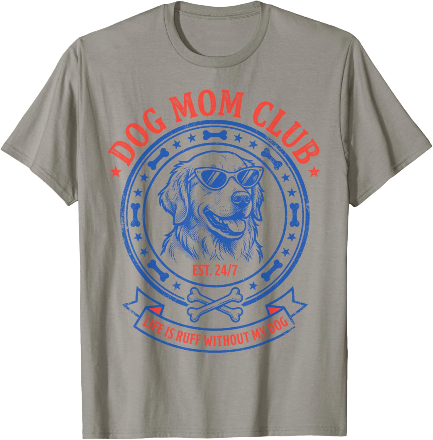 Dog Mom Club Life is Ruff Without My Dog Golden Retriever T-Shirt - T-Shirt | Sand
