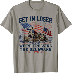Get in Loser We're Crossing The Delaware 4th July Vintage T-Shirt - T-Shirt | Sand