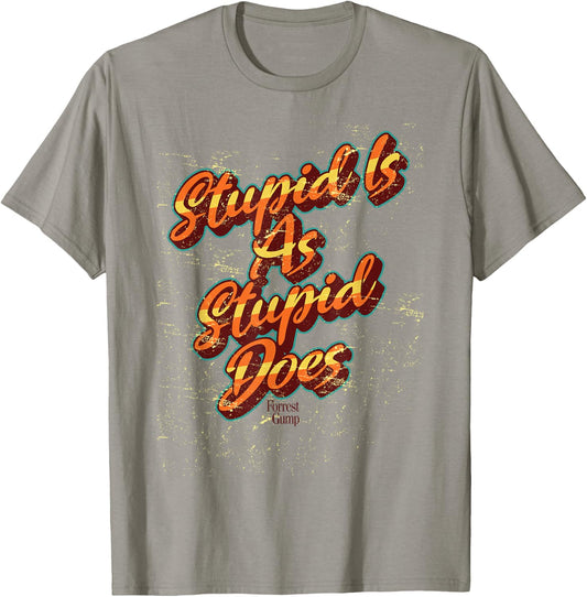 Forrest Gump Stupid Is As Stupid Does Orange Text T-Shirt - T-Shirt | Sand