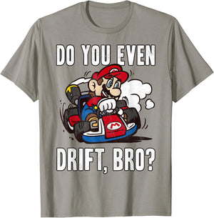 Nintendo Mario Kart Do You Even Drift Bro Graphic T-Shirt - T-Shirt | Sand