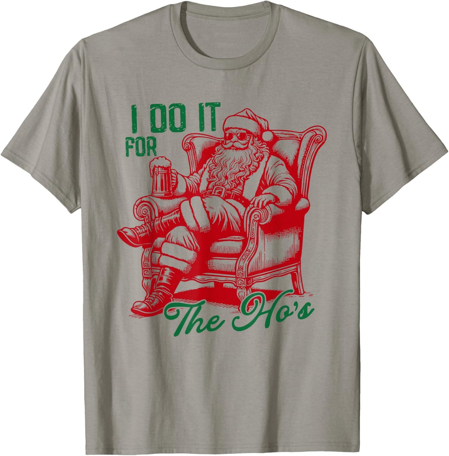 I Do It For The Hos Funny Inappropriate Christmas Santa Face T-Shirt - T-Shirt | Sand