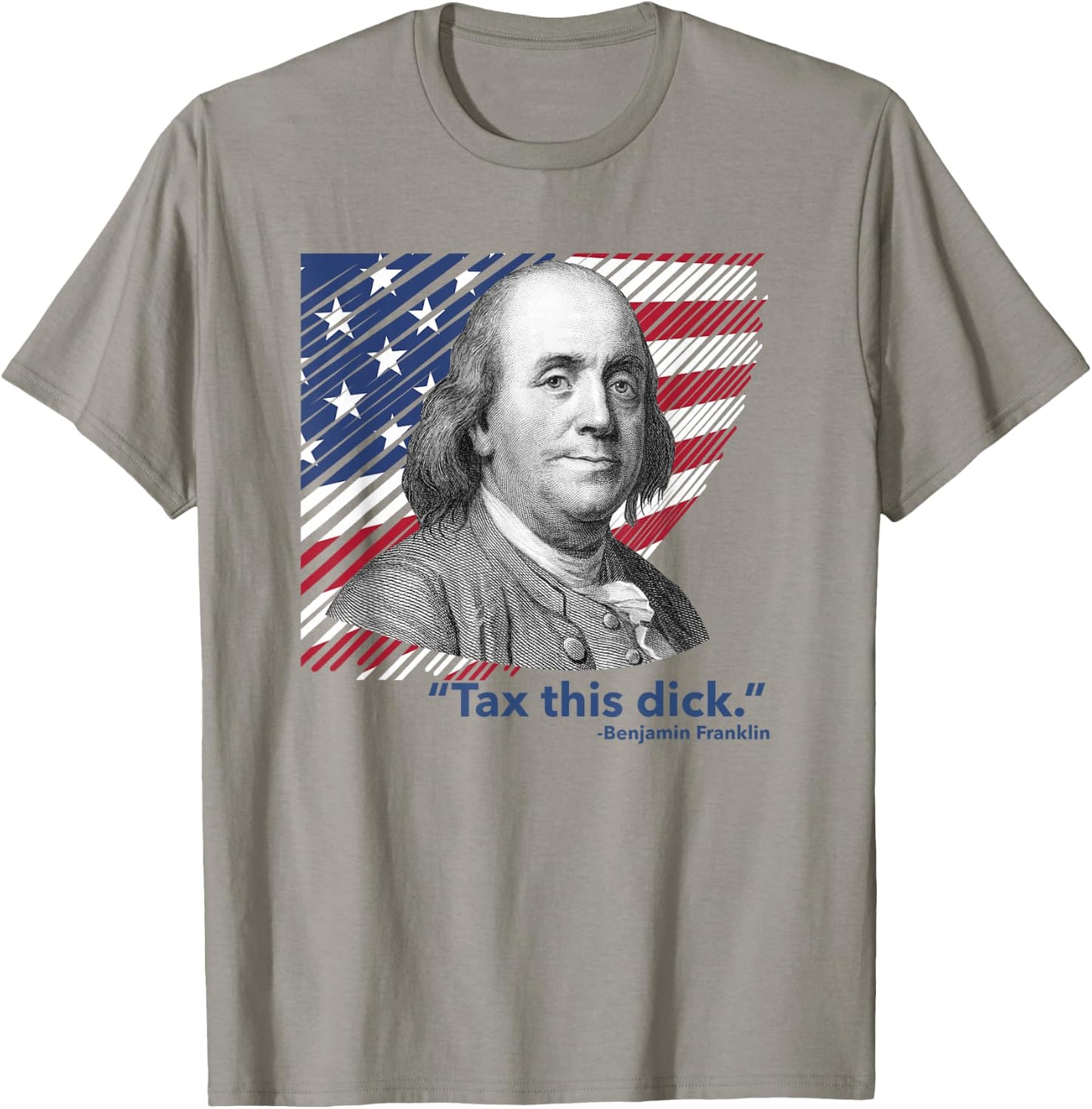 Republican Libertarian Tax This Dick Benjamin Franklin T-Shirt - T-Shirt | Sand