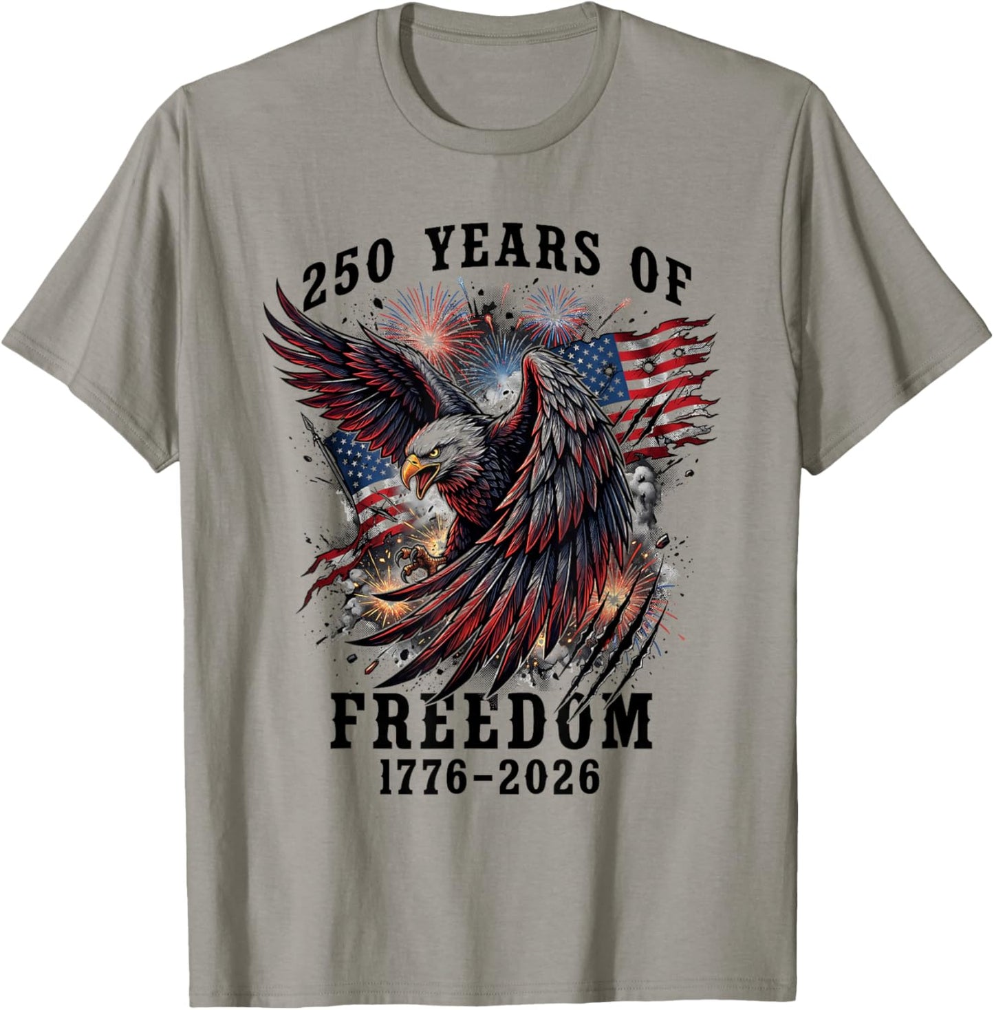 250 Years of Freedom 1776 2026 250th Anniversary 4th of July T-Shirt - T-Shirt | Sand
