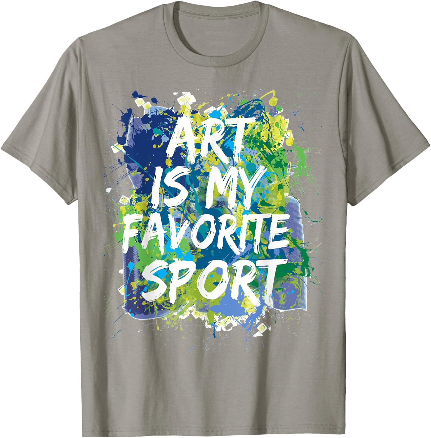 Art Is My Favorite Sport , Perfect Artist Gift T-Shirt - T-Shirt | Sand