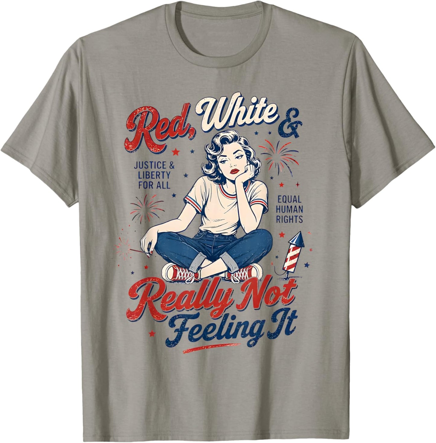 Red White & Really Not Feeling It 4th July Retro Political T-Shirt - T-Shirt | Sand