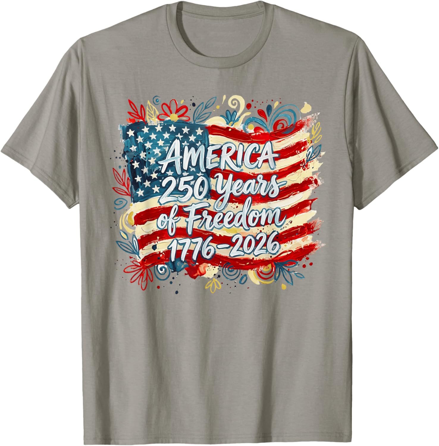 250 Years American Flag Anniversary USA 250th Birthday T-Shirt - T-Shirt | Sand
