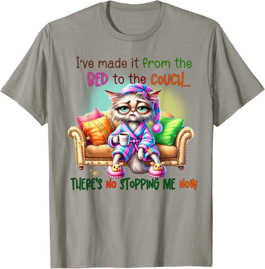 Cat Im Made It From The Bed To The Couch There's No Stopping Women T-Shirt - T-Shirt | Sand