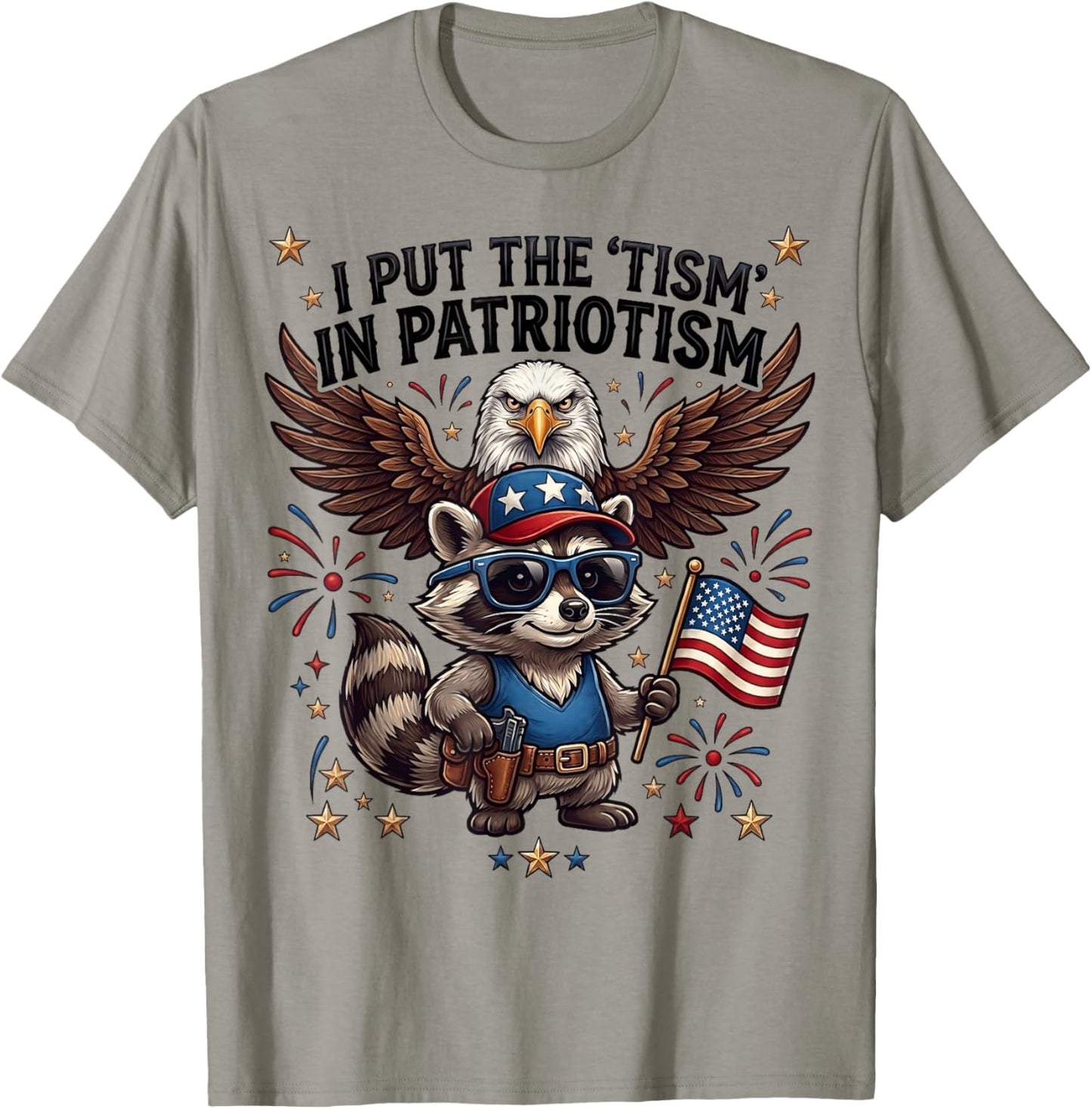 I Put the Tism in Patriotism Funny Autism Meme Raccoon Eagle T-Shirt - T-Shirt | Sand