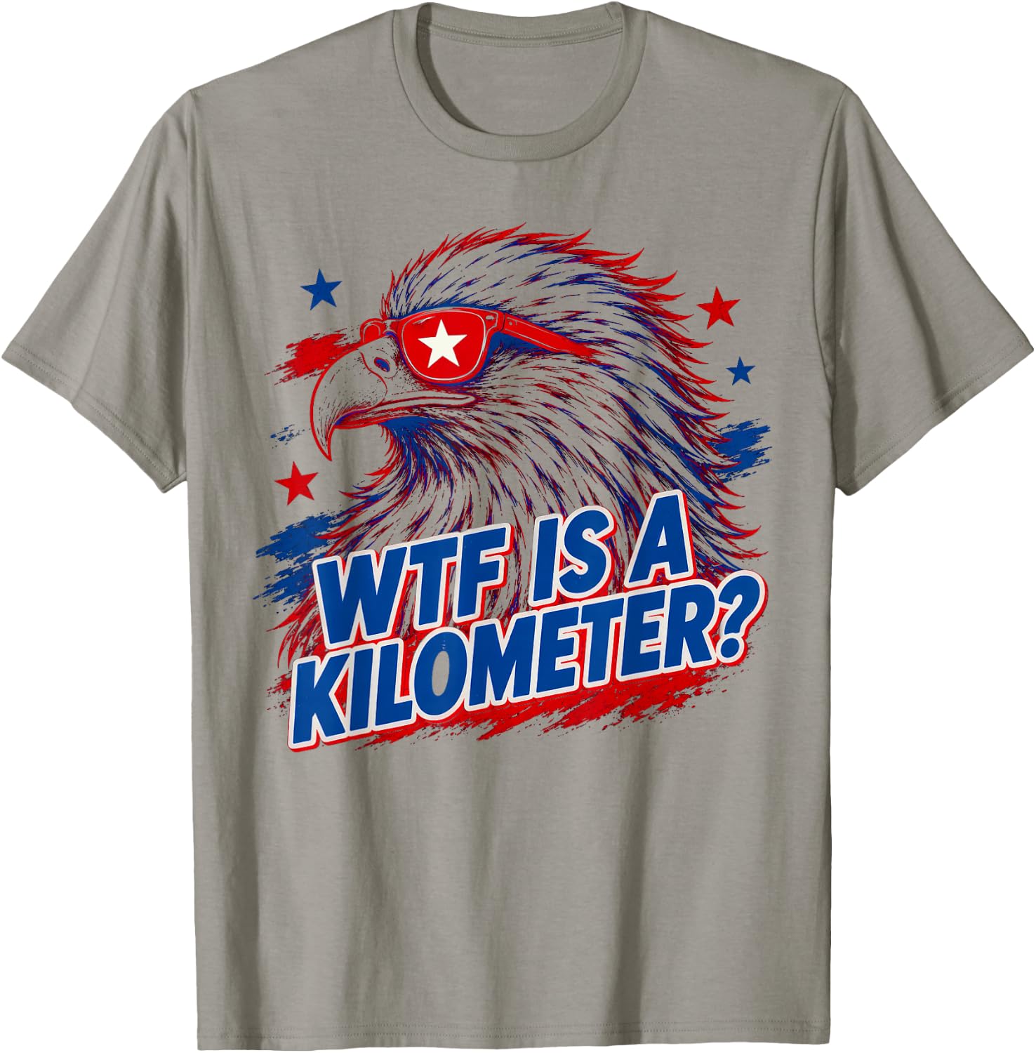 WTF is A Kilometer, 4th of July T-Shirt - T-Shirt | Sand