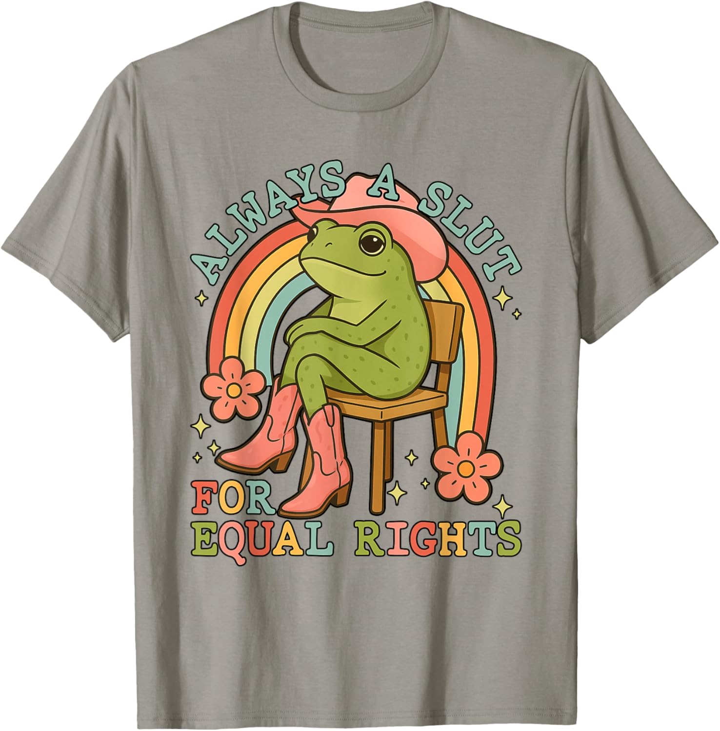 Always A Slut For Equality Rights Funny Frog Rainbow LGBT T-Shirt - T-Shirt | Sand