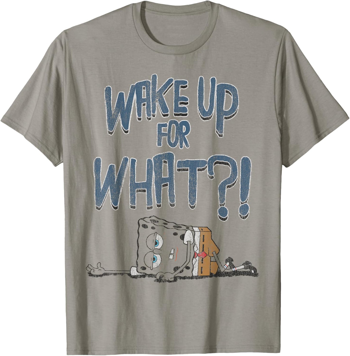 Spongebob SquarePants Wake Up For What Humorous T-Shirt - T-Shirt | Sand