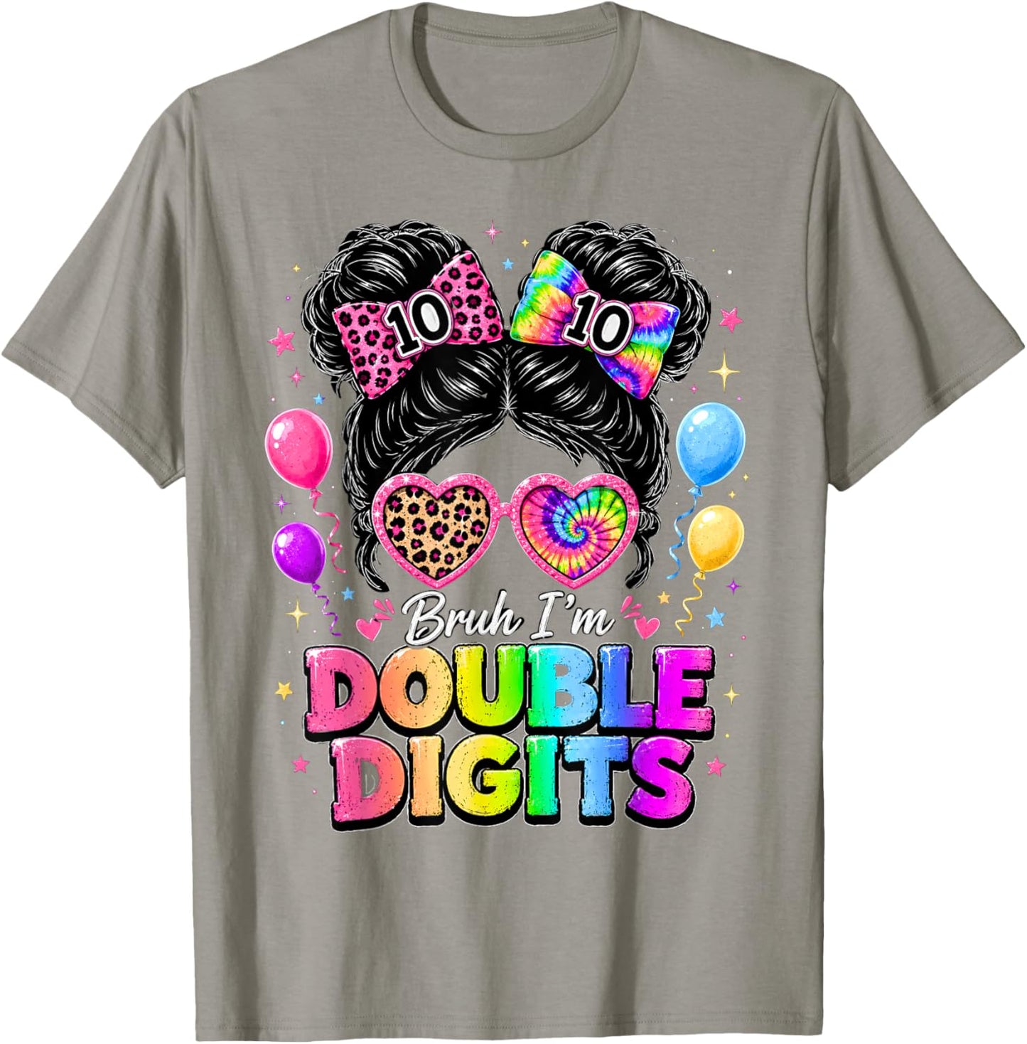 Bruh I'm Double Digits 10th Birthday Girls 10 Year Old Bday T-Shirt - T-Shirt | Sand