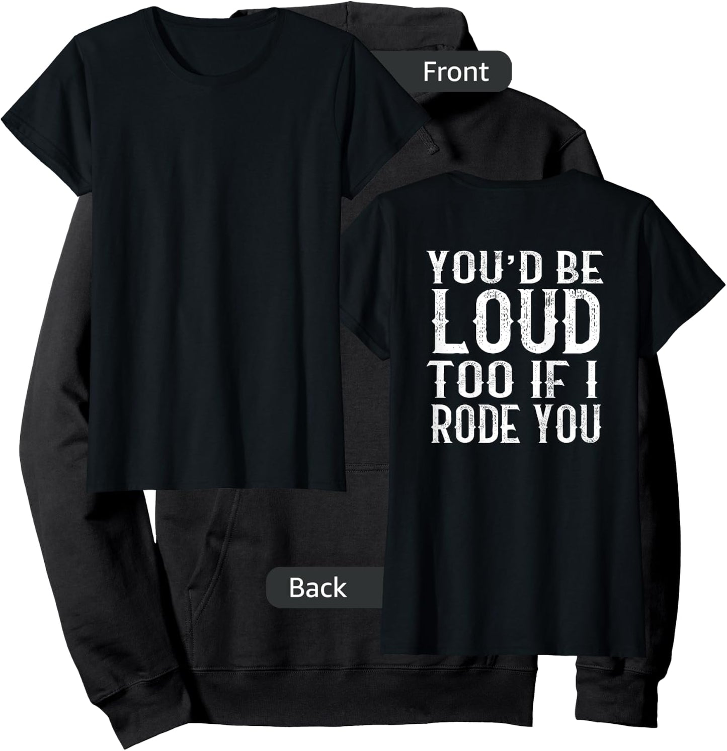 You'd be loud too if I rode you Hoodie - Hoodie | Black