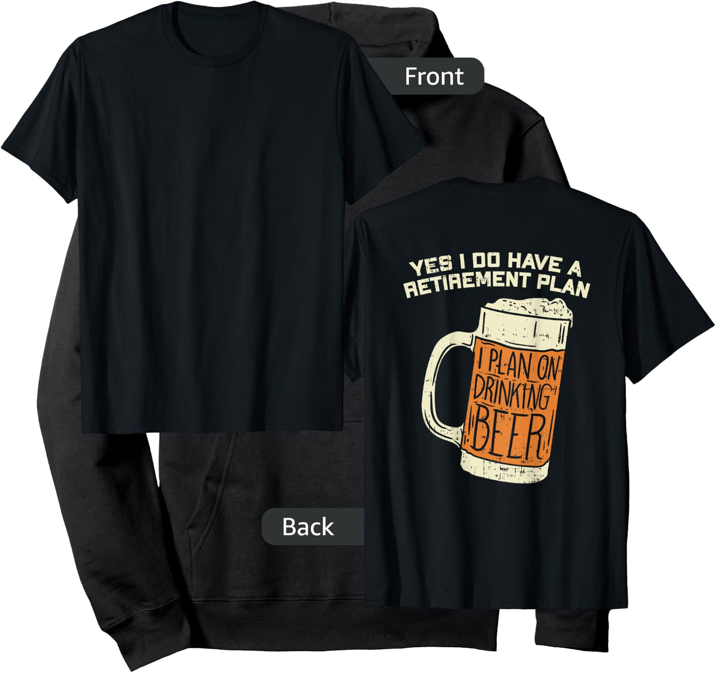 Yes I Do Have A Retirement Plan Beer Drinking Hoodie - Hoodie | Black