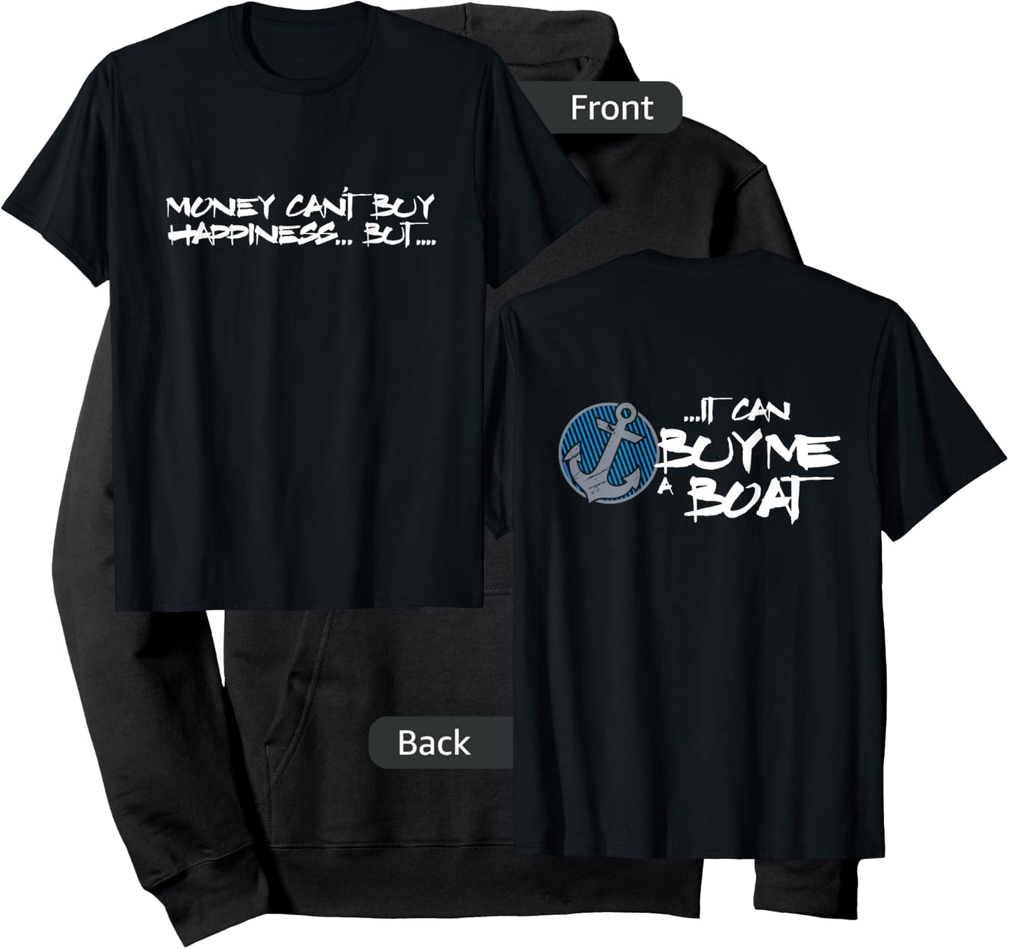 Money Can't Buy Happiness But It Can Buy Me Boat Hoodie - Hoodie | Black