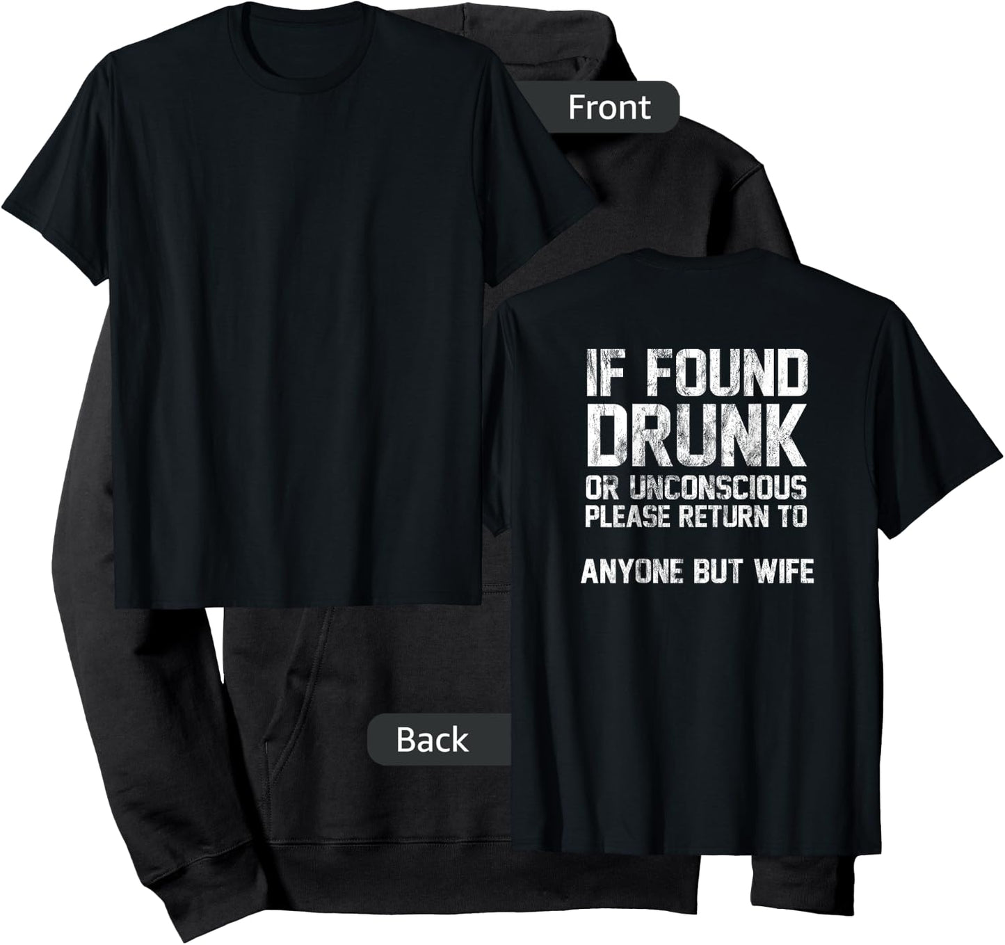 If Found Drunk Or Unconscious Return To Anyone But Wife Hoodie - Hoodie | Black