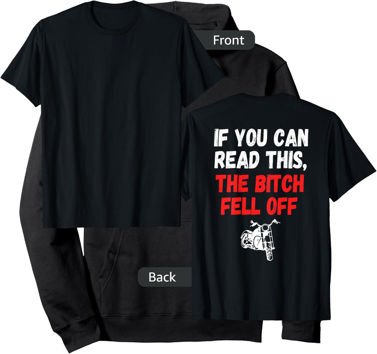 Printed on Back-If You Can Read This The Bitch Fell Off Hoodie - Hoodie | Black