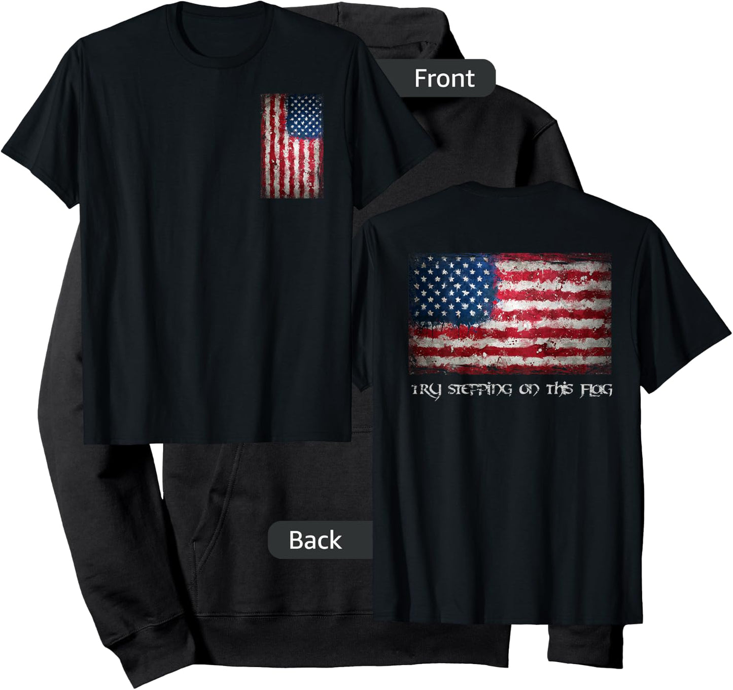 Try Stepping On this Flag Novelty American Flag Shirt Hoodie - Hoodie | Black