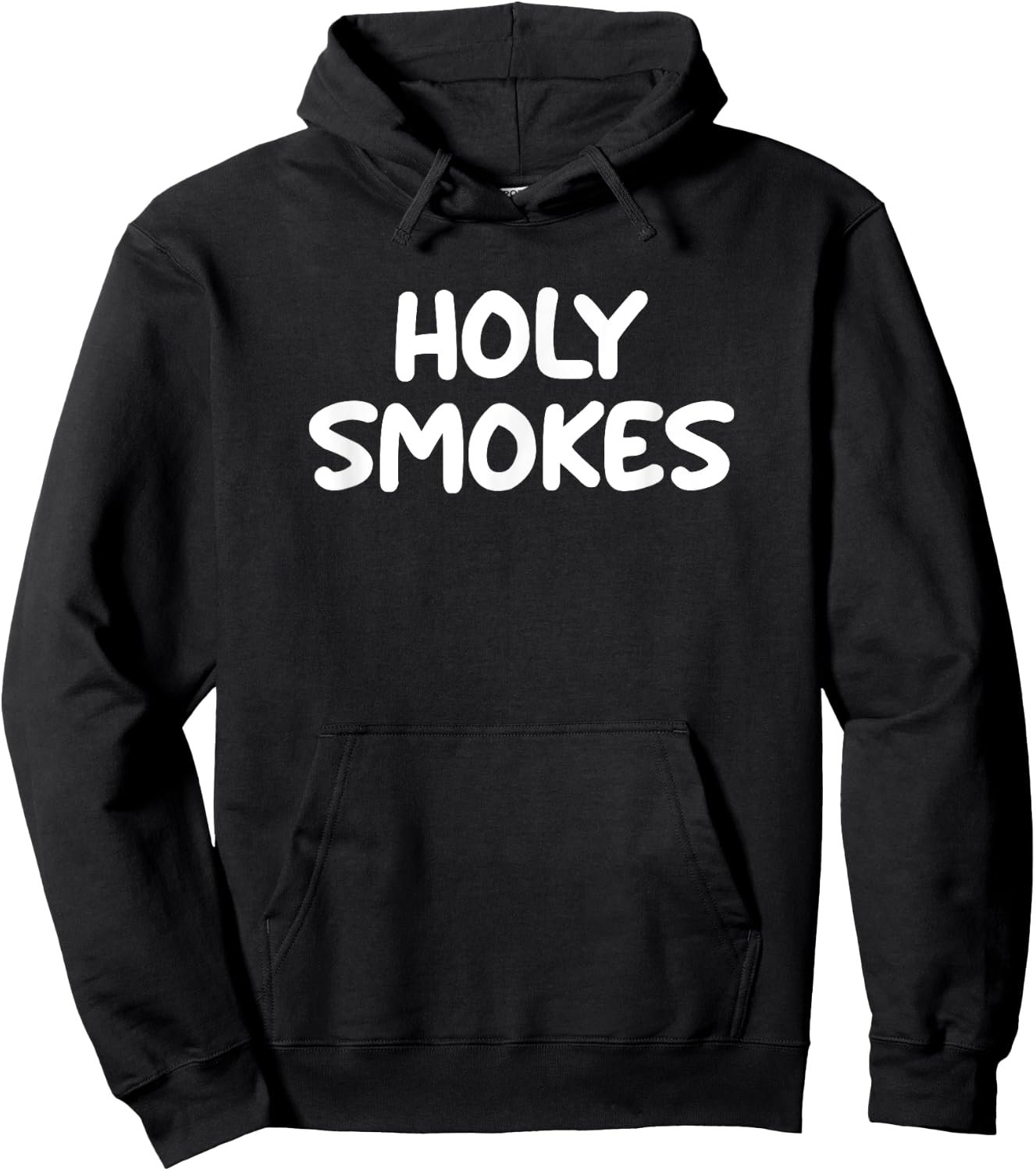 Funny, Holy Smokes, Joke Sarcastic Family Hoodie - Hoodie | Black