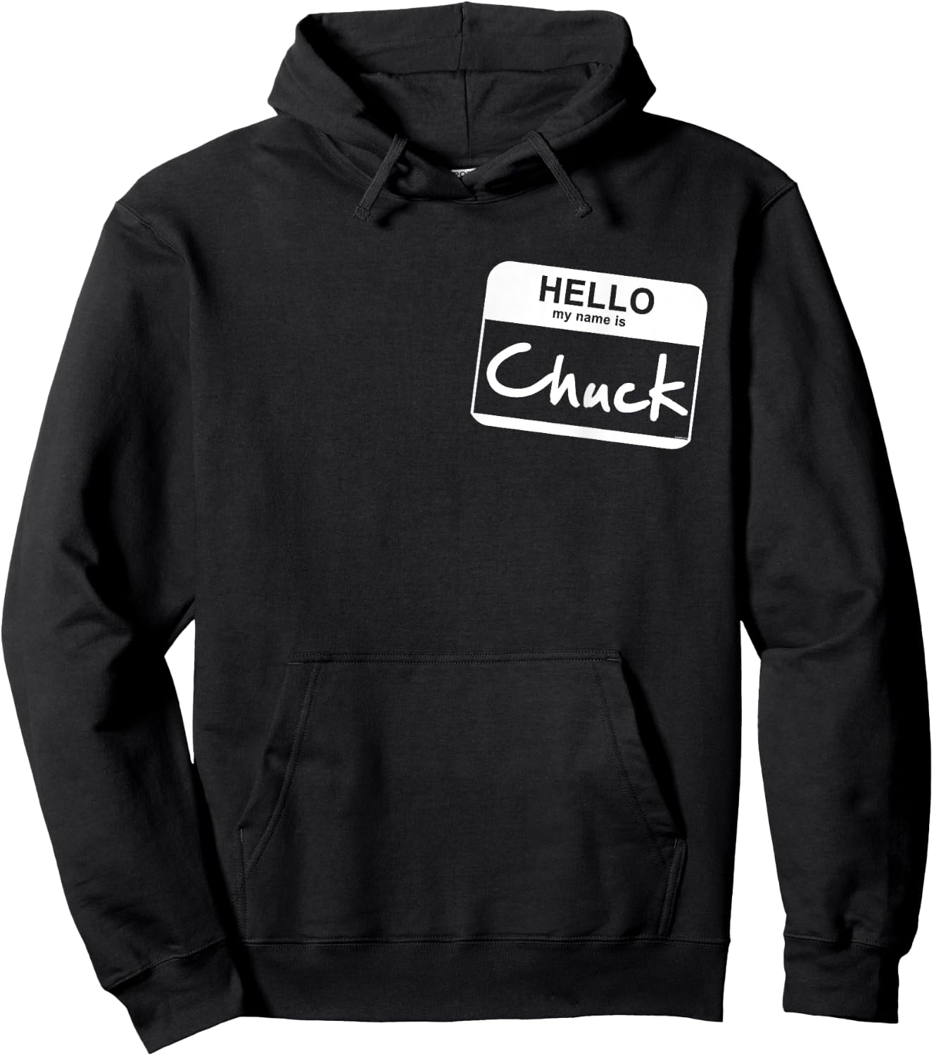 Hello My Name Is Chuck - Funny Name Tag Personalized Hoodie - Hoodie | Black